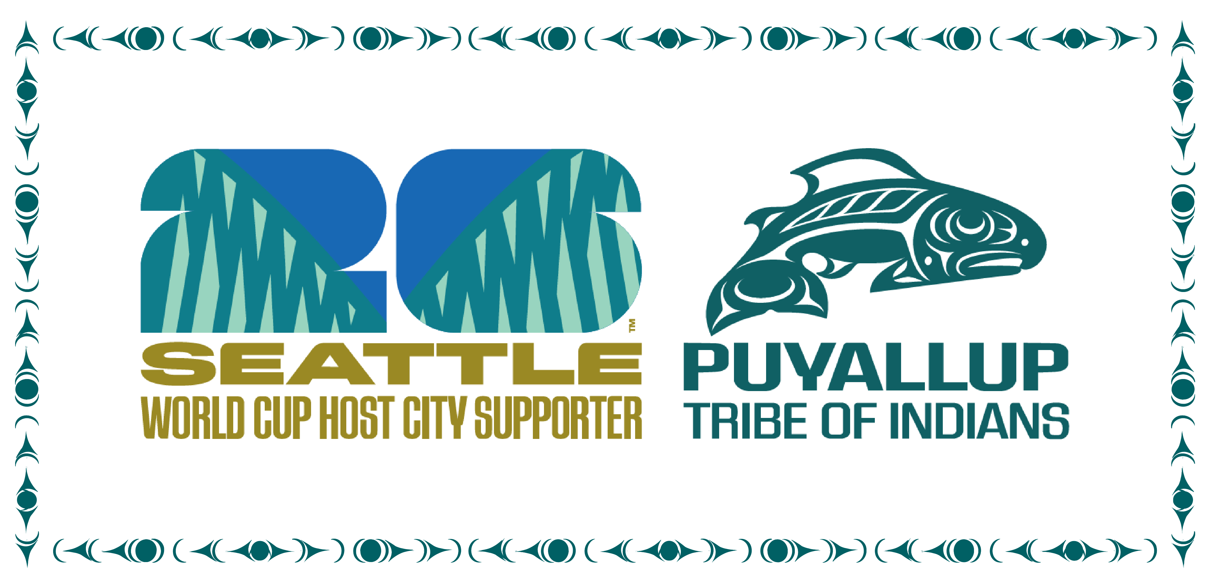 Two logos with teal tribal border: left blue-green graphic reading SEATTLE WORLD CUP HOST CITY SUPPORTER, right teal orca and text PUYALLUP TRIBE OF INDIANS